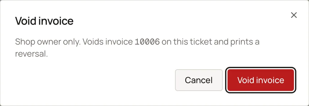 The Void invoice confirm dialog on an invoiced ticket. Sample shop. Made-up names and tickets.